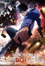 mat-the-trong-sinh-ta-quay-gacha-lam-trum