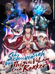 su-chuyen-sinh-vao-the-gioi-vo-lam-cua-ranker