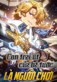 con-trai-ut-cua-ba-tuoc-la-nguoi-choi