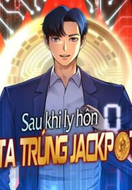 sau-khi-ly-hon-ta-trung-jackpot