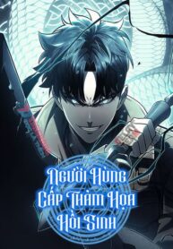 nguoi-hung-cap-tham-hoa-hoi-sinh