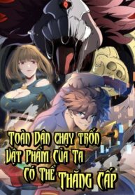 toan-dan-chay-tron-vat-pham-cua-ta-co-the-thang-cap